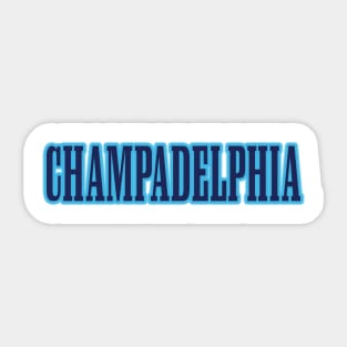 Champadelphia! Sticker
